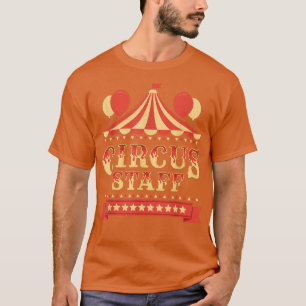 Circus Staff Circus Birthday Party Circus Costuum T-shirt