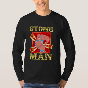Circus Strongman Circus Kostuum Geboortedag P T-shirt
