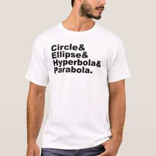 Cirkel Ellipse Hyperbola Parabola Conische secti T-shirt