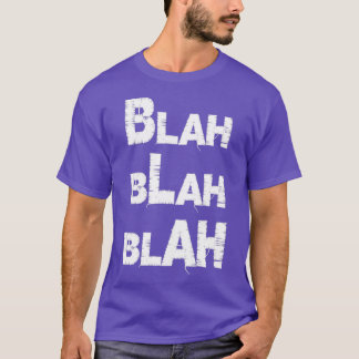 citaat Blah Blah Attitude T-shirt