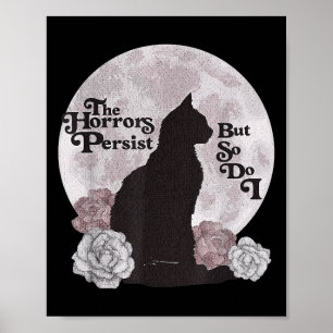 Citaat De Horrors Volharden Maar Ik Ook Funny Flor Poster