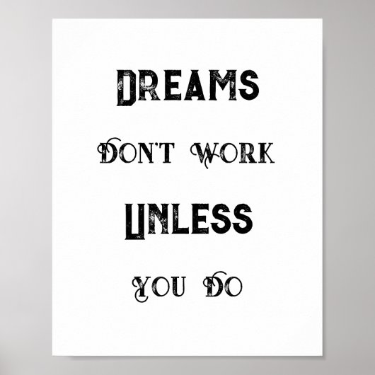 citaat, dromen werken niet tenzij je dat doet poster (Voorkant)