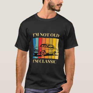 Citaat Ik ben niet oud in Classic voor auto T-shirt