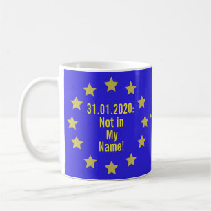 Citaat/niet in Mijn naam! Brexit Koffiemok