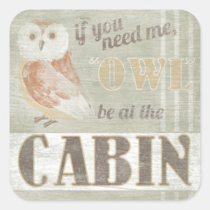Citaat   Owl in de cabine Vierkante Sticker