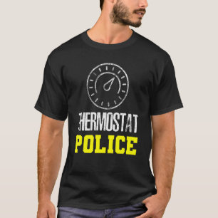 Citaat Thermostaat Politie Pap 3 T-shirt