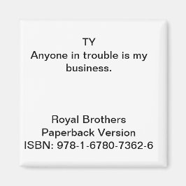 Citaat uit "Royal Brothers" Magnet Magneet