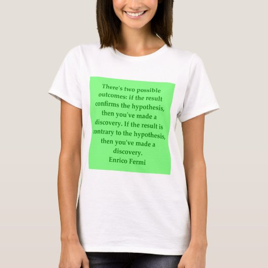 citaat van Enrico Fermi T-shirt (Voorkant)