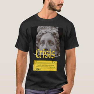 Citaat van existentialisme Crisis Philosophy T-shirt