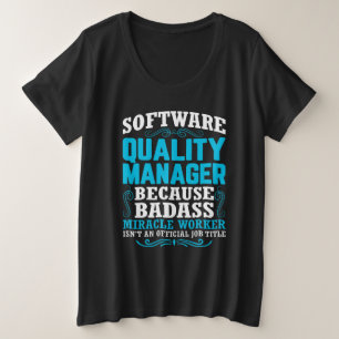 Citaat van Funny Software Quality Manager Grote Maat T-shirt