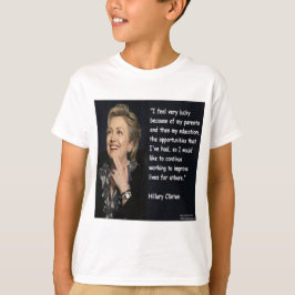 Citaat van Hillary Clinton "My Parents & Education T-shirt