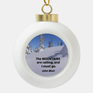 Citaat van John Muir: De bergen roepen Keramische Bal Ornament