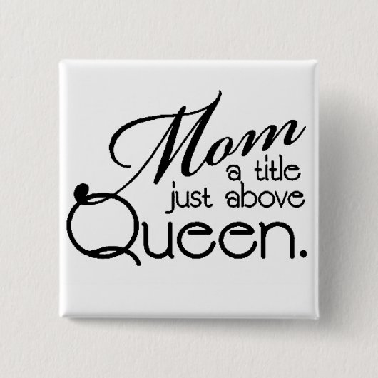 CITAAT VAN MOM VIERKANTE BUTTON 5,1 CM (Voorkant)