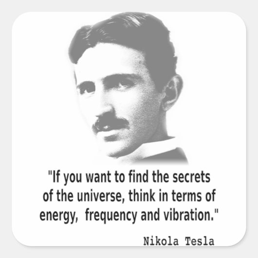 Citaat van Nikola Tesla Vierkante Sticker (Voorkant)
