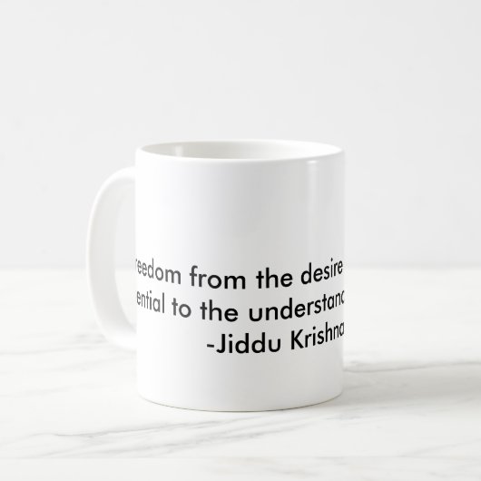 Citaat van Philosopher Jiddu Krishnamurthi Koffiemok (Voorkant links)