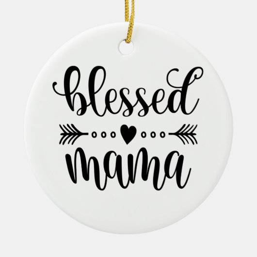 Citaat voor "Blessed Mama Moederdag" | ORNAMENT (Voorkant)
