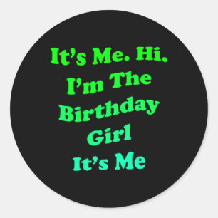 Citaat voor vrouwen verjaardagsmeisje Funny Nieuwi Ronde Sticker