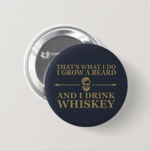 citaat voor whisky drinker ronde button 5,7 cm