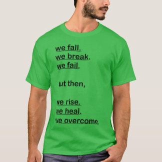 Citaat we vallen meisje t-shirt