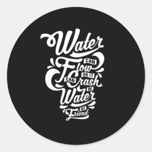 Citaat - Wees water - donker Ronde Sticker