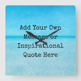Citaten Inspirerend Motivatie strand Ocean Blue Vierkante Klok
