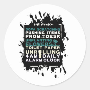 Citaten voor Cat Owners Cat Service Grappig Ronde Sticker