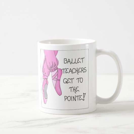 Citation à propos des professeurs de ballet - Mug  (Droite)