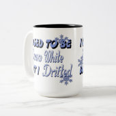 Citation blanche de neige femmes Humour Mug (Devant gauche)