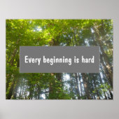 Citation Chaque début est une affiche de forêt dur (Devant)