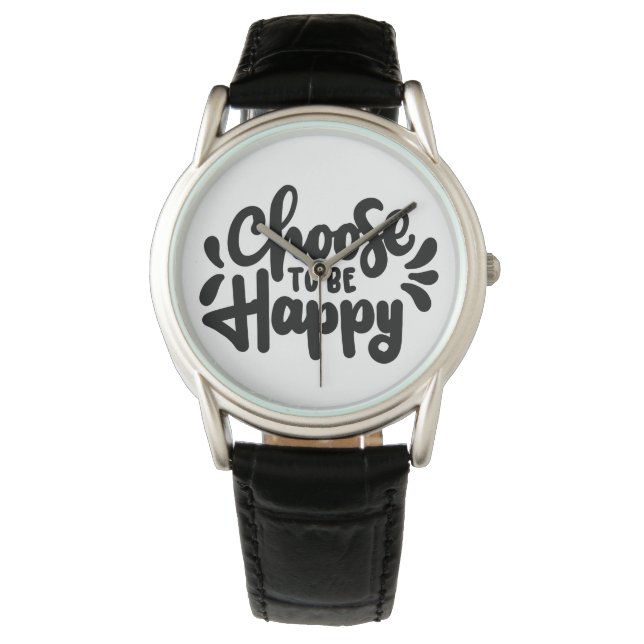 Citation Choisissez d'être heureux Montres Design (devant)