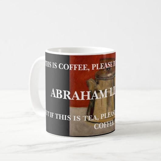 CITATION D'A. LINCOLN FUNNY - TASSE (Devant gauche)