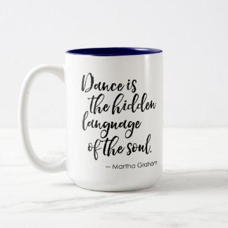Citation de danse Mug - La danse est une langue ca