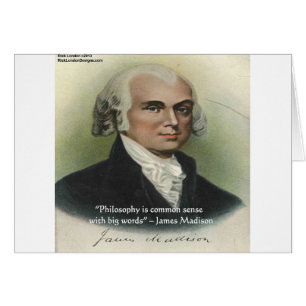 Citation de James Madison "Philosophie/Sens Commun