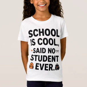 Citation de l'école drôle T-shirt - "L'école est C
