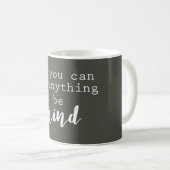 citation de motivation mug être gris et blanc (Devant droit)