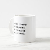 Citation de Mug de café drôle et fabuleuse (Devant gauche)