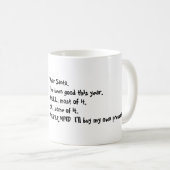 Citation de Noël drôle Cher Père Noël Mug (Devant droit)