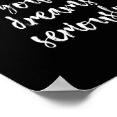 Citation de rêves noir et blanc poster d'art mur | (Coin)