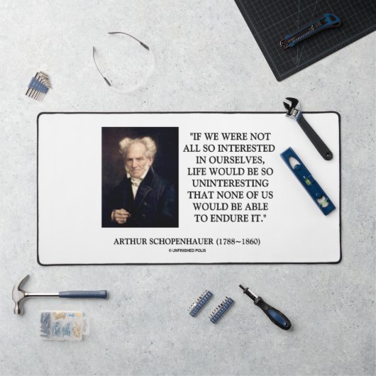 Citation de Schopenhauer : Tous si intéressés par (Poste de travail)