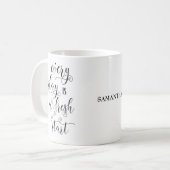 Citation de vie inspirante Mug de café personnalis (Devant gauche)