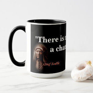 Citation Du Chef Seattle Sur Death Mug