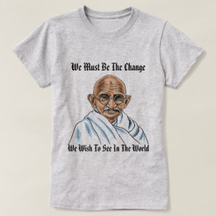 Citation du Mahatma Gandhi ! T-shirt femme