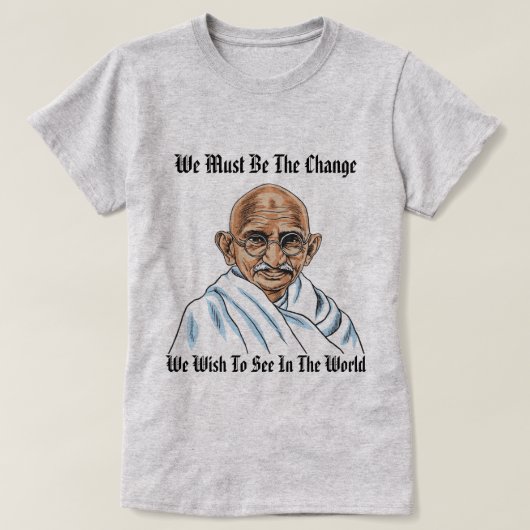 Citation du Mahatma Gandhi ! T-shirt femme (Design devant)