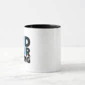 Citation forte motivationnelle Mug (Centre)