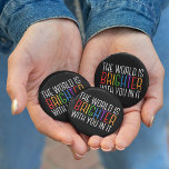 Citation Inspirationnelle Encouragement à la santé<br><div class="desc">Le monde est plus brillant avec vous. Soyez une force positive sur la planète avec cette citation motivationnelle de bonheur pour un ami avec la dépression. Beau bouton d'inclusion gay pride LGBTQ. Partagez cette citation motivationnelle qui encourage et élève les esprits avec ses affirmations. Parfait pour un psychologue avec des...</div>