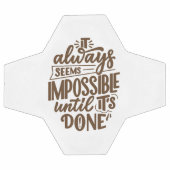 Citation Inspirationnelle - Impossible jusqu'à ce (Plat)