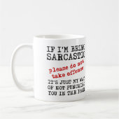 Citations de mug drôle d'offense sarcastique dicto (Gauche)