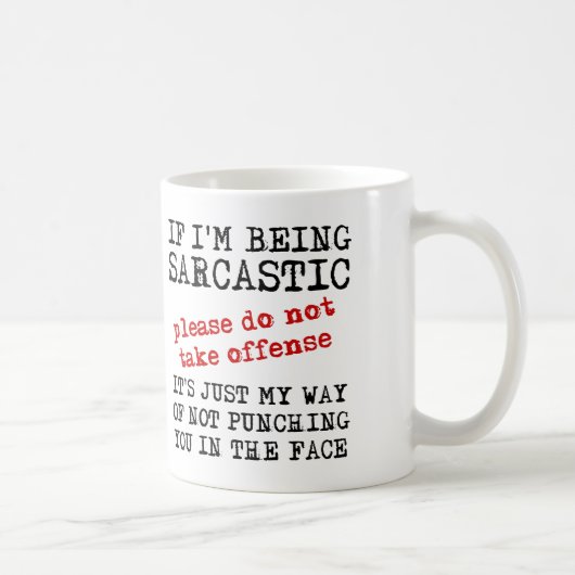 Citations de mug drôle d'offense sarcastique dicto (Droite)