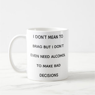 Citations drôles relatables Tasse auto-dépréciativ