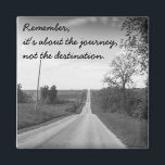 Citations Inspiration Country Road Magnet<br><div class="desc">Citations inspirantes Magnet de Country Road en noir et blanc.</div>